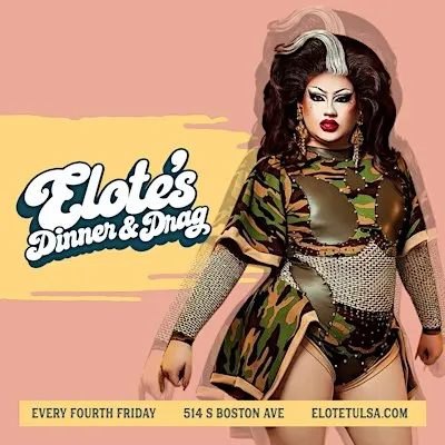Dinner & Drag Presented by Elote