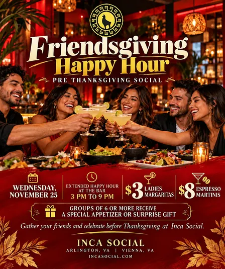 Friendsgiving Happy Hour | Thanksgiving Eve at Inca Social | Nov 25