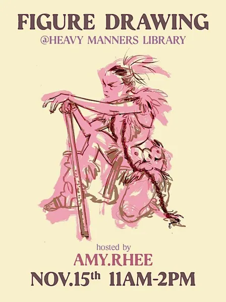 Figure Drawing at Heavy Manners hosted by Amy Rhee (11/15)