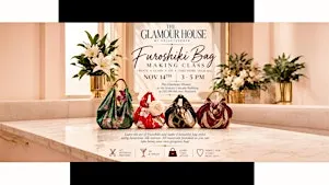 Glamour House:Furoshiki Bag Making Class