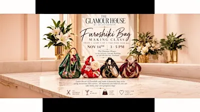 Glamour House:Furoshiki Bag Making Class