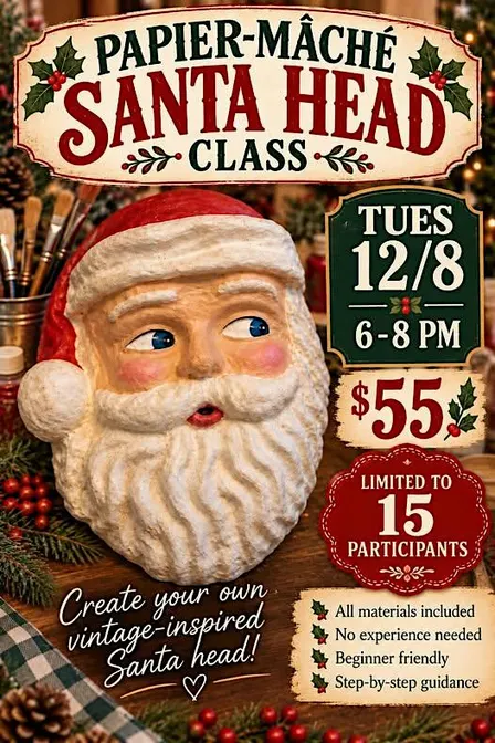 Papier Mache Santa Head 12/8/2026 6-8pm  $55.00 each