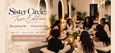 Sister Circle: Teen Edition | Becoming Her