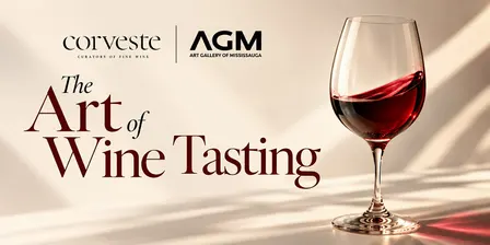 The Art of Wine Tasting | Fundraiser for the Art Gallery of Mississauga