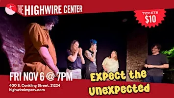 Expect the Unexpected: Improv Comedy at The Highwire Center