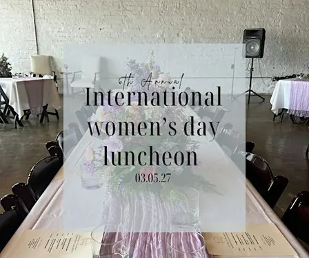 6th Annual International Women's Day Luncheon