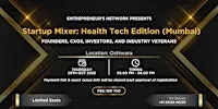 Startup Founder's Mixer Health Tech (Mumbai)