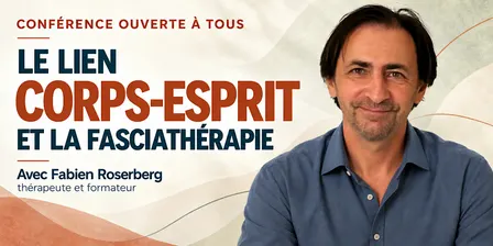 LE LIEN CORPS-ESPRIT ET LA FASCIATHÉRAPIE ✅ Avec Fabien Rosenberg