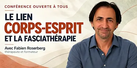LE LIEN CORPS-ESPRIT ET LA FASCIATHÉRAPIE ✅ Avec Fabien Rosenberg