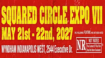 Squared Circle Expo VII (VENDOR PORTAL)