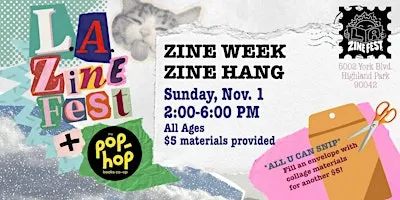 Zine Week Zine Hang! – with LA Zine Fest