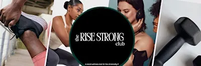 The Rise Strong Club: Movement Looks Different Here