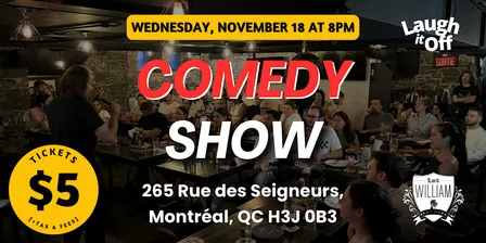 WEDNESDAY Comedy Show in Montreal | Open Mic in Griffintown - November 18