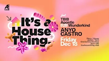 It's A House Thing | End Of Year Breakup @ OneSixOne Rooftop | December 18