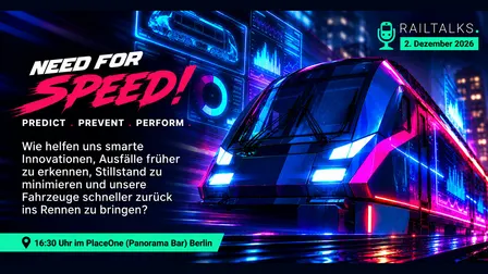 RAILTALKS.#25: NEED FOR SPEED!  PREDICT. PREVENT. PERFORM.