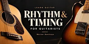 Rhythm & Timing for Guitarists — Haarlem Workshop