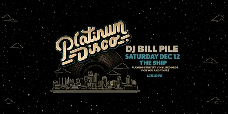 Platinum Disco w/ Bill Pile