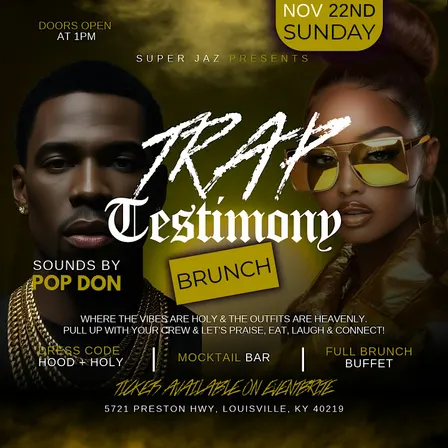 Trap Testimony Brunch - Thankful Edition
