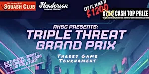 Richmond Hill Squash Club - Triple Threat Grand Prix Tournament