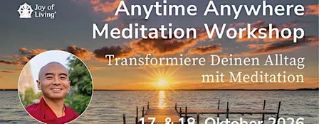 Anytime Anywhere Meditation Wochenendworkshop