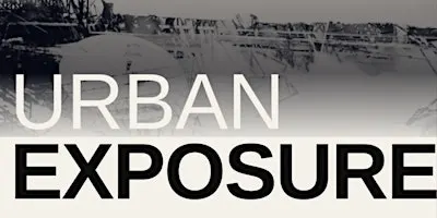 Urban Exposure // opening reception