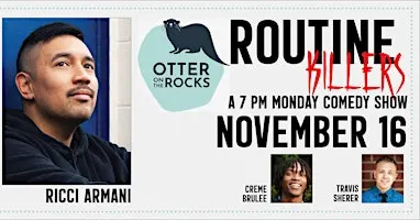 Comedy! Routine Killers: Ricci Armani!