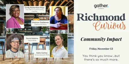 Richmond Curious: Community Impact