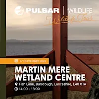Pulsar Wildlife Tour 2026 - Stop 6: WWT Martin Mere Wetland Centre