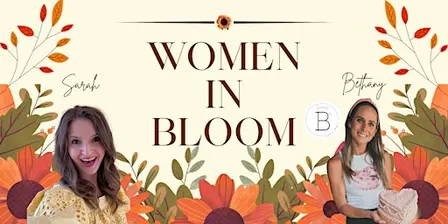 Women in Bloom