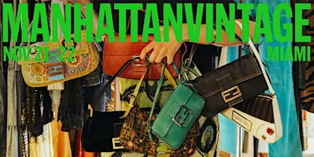 Manhattan Vintage | Miami | November 21 + 22