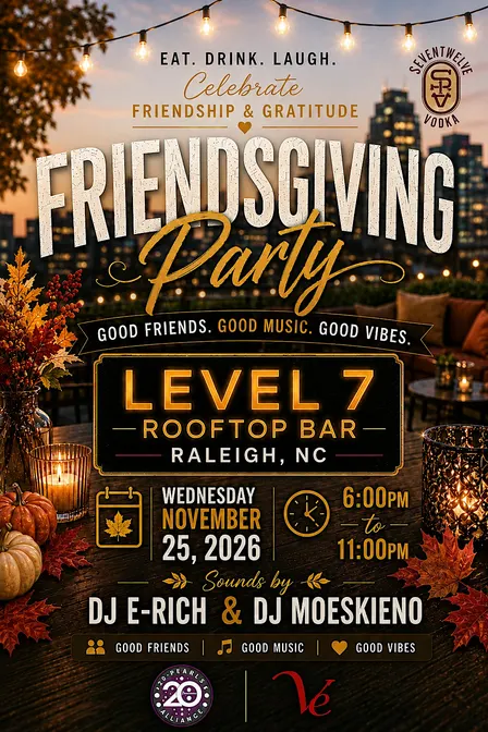 Friendsgiving @Level 7