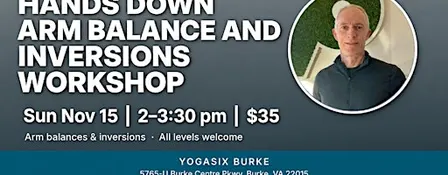 HANDS DOWN ARM BALANCE AND INVERSIONS WORKSOP