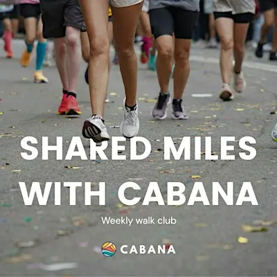 Shared Miles with Cabana Walk Club Kickoff