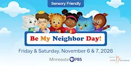 Be My Neighbor Day – Sensory Friendly