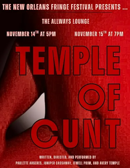 "Temple of Cunt" at the New Orleans Fringe Festival
