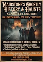 Maidstone: Halloween Ghostly History & Haunts Walk - Sat 31st Oct 7pm