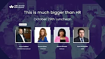 This is much bigger than HR CIM-Toronto Luncheon