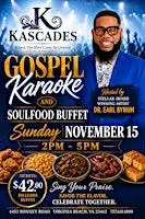 Gospel Karaoke & Soulfood Buffet, Hosted by Dr. Earl Bynum