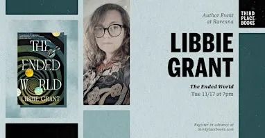 Libbie Grant presents 'The Ended World'