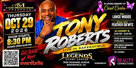 TONY ROBERTS LIVE IN BAKERSFIELD THURSDAY NIGHT COMEDY