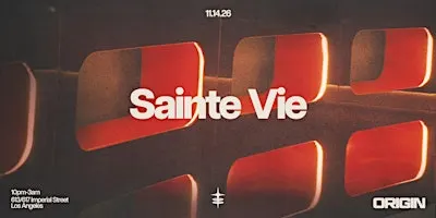 ORIGIN Presents Sainte Vie