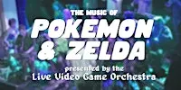 The Music of Pokemon & Zelda - Live Video Game Orchestra