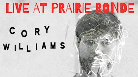 Cory Williams Live at Prairie Ronde