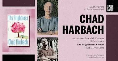 Chad Harbach with Thomas Kohnstamm — 'The Brightness: A Novel'