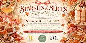 Sparkles & Slices: Fall Affair | A Community Dessert Exchange