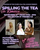 Spilling the Tea: On Romance