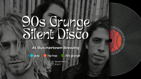 90s Grunge Silent Disco at Butchertown Brewing