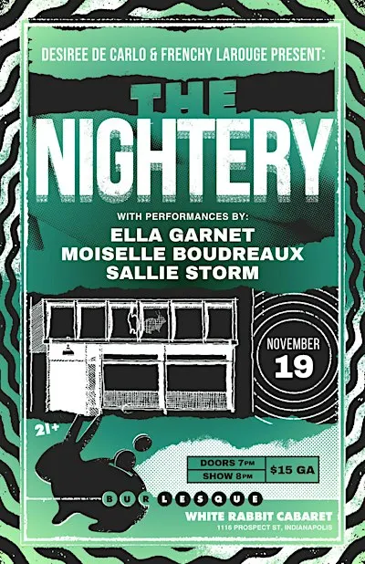 The Nightery Presented by Desiree De Carlo & Frenchy LaRouge