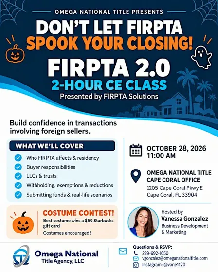 DON'T LET FIRPTA SPOOK YOUR CLOSING! JOIN US FOR A FIRPTA 2.O HOUR CE CLASS