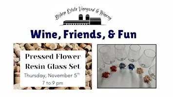 Wine, Friends, & Fun: Pressed Flower Resin Glass Set